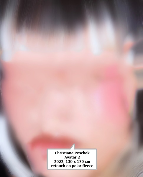 click to enlarge- double click to reduce Christiane Peschek
Avatar 2
2022, 130 x 170 cm
retouch on polar fleece