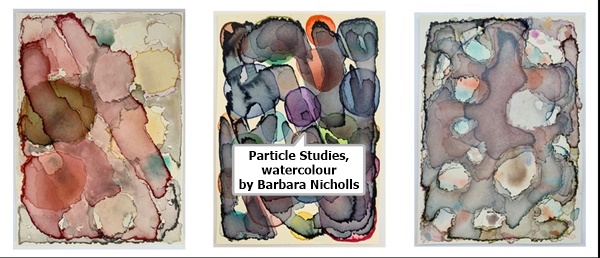 click to enlarge- double click to reduce Particle Studies, watercolour by Barbara Nicholls