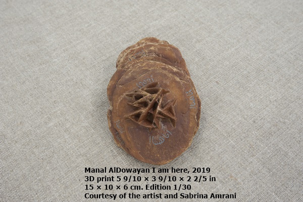 Manal AlDowayan, I am here, 2019
3D print
5 9/10 × 3 9/10 × 2 2/5 in
15 × 10 × 6 cm.
Edition 1/30
Courtesy of the artist and Sabrina Amrani

