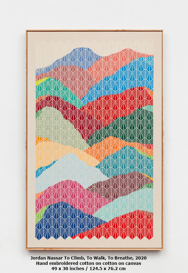 Jordan Nassar To Climb, To Walk, To Breathe, 2020
Hand embroidered cotton on cotton on canvas 49 x 30 inches / 124.5 x 76.2 cm