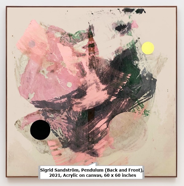 click to enlarge- double click to reduce Sigrid Sandström, Pendulum (Back and Front), 2021, Acrylic on canvas, 60 x 60 inches