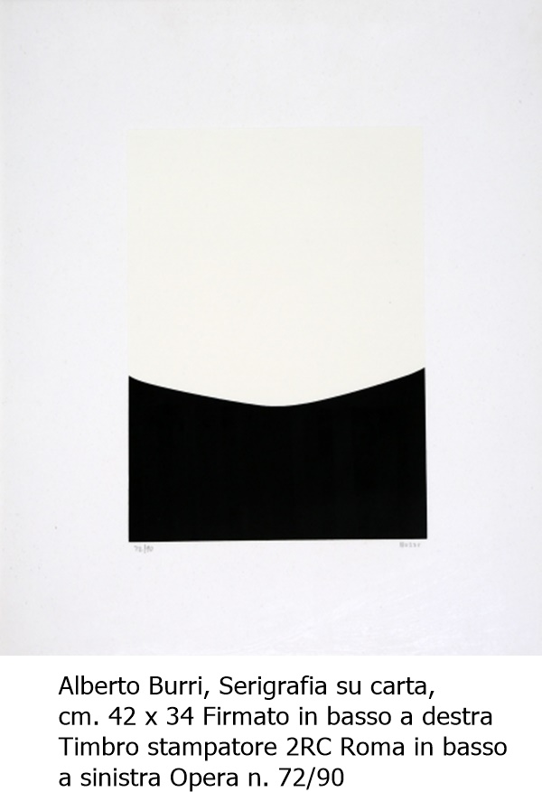 Alberto Burri, Serigrafia su carta, 
cm. 42 x 34 Firmato in basso a destra
Timbro stampatore 2RC Roma in basso 
a sinistra Opera n. 72/90