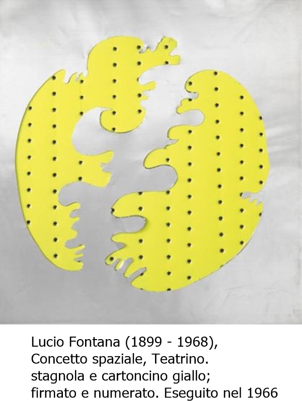 click to enlarge- double click to reduce Lucio Fontana (1899 - 1968),
Concetto spaziale, Teatrino.
stagnola e cartoncino giallo;
firmato e numerato. Eseguito nel 1966