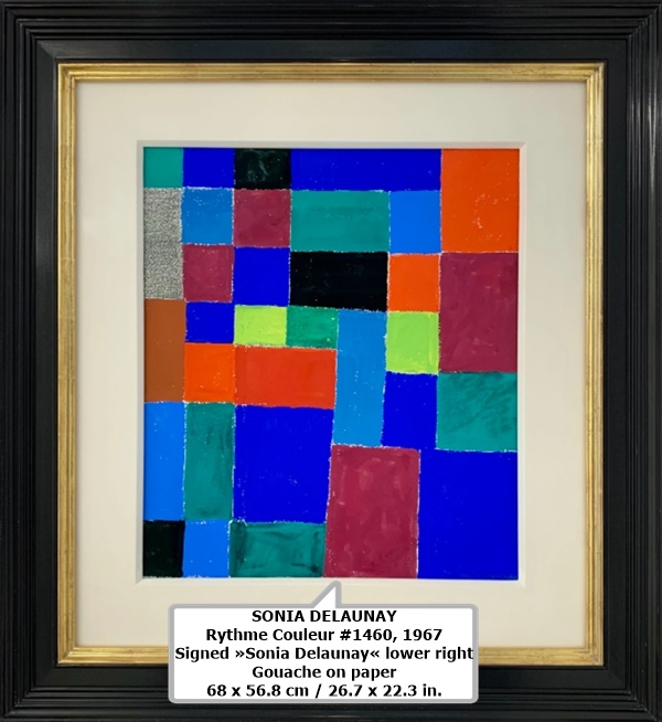 click to enlarge- double click to reduce SONIA DELAUNAY
Rythme Couleur #1460, 1967
Signed »Sonia Delaunay« lower right
Gouache on paper
68 x 56.8 cm / 26.7 x 22.3 in.