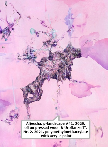 click to enlarge- double click to reduce Aljoscha, p-landscape #41, 2020, oil on pressed wood & Urpflanze II, Nr. 2, 2021, polymethylmethacrylate with acrylic paint