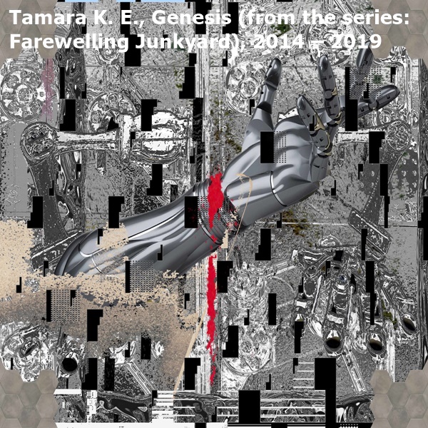 click to enlarge- double click to reduce Tamara K. E., Genesis (from the series: Farewelling Junkyard), 2014 – 2019