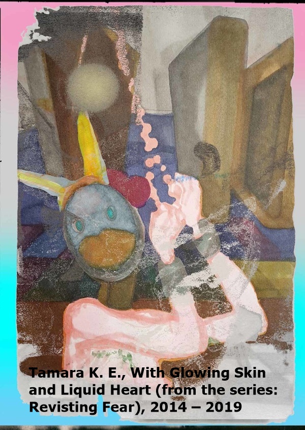 click to enlarge- double click to reduce Tamara K. E., With Glowing Skin and Liquid Heart (from the series: Revisting Fear), 2014 – 2019