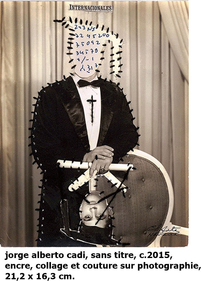 jorge alberto cadi, sans titre, c.2015,
encre, collage et couture sur photographie,
21,2 x 16,3 cm.