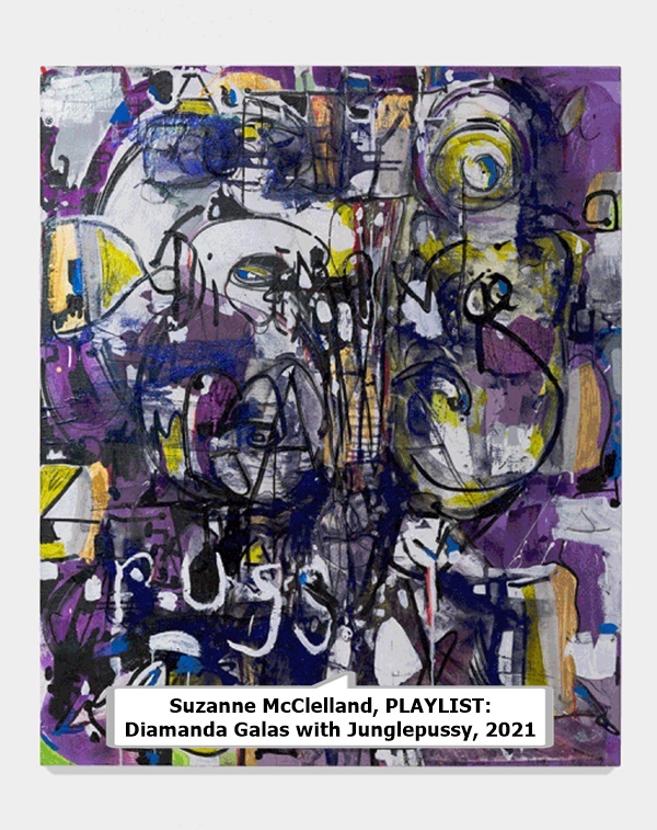 click to enlarge- double click to reduce Suzanne McClelland, PLAYLIST: Diamanda Galas with Junglepussy, 2021