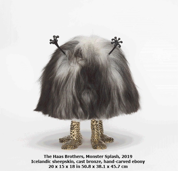 
The Haas Brothers
Monster Splash, 2019
Icelandic sheepskin, cast bronze, hand-carved ebony
20 x 15 x 18 in
50.8 x 38.1 x 45.7 cm