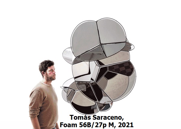 Tomás Saraceno, Foam 56B/27p M, 2021
