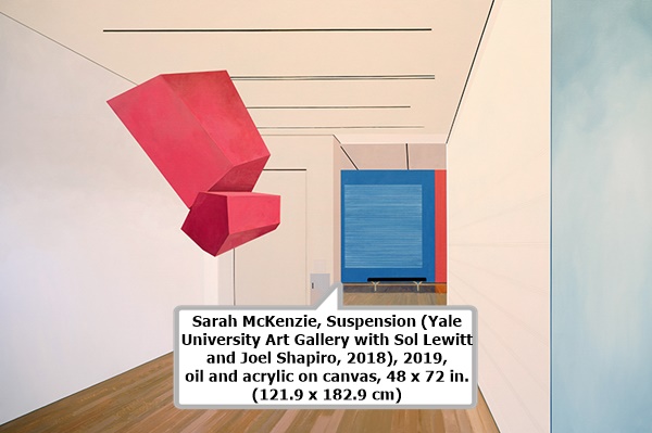 click to enlarge- double click to reduce Sarah McKenzie, Suspension (Yale University Art Gallery with Sol Lewitt and Joel Shapiro, 2018), 2019, oil and acrylic on canvas, 48 x 72 in. (121.9 x 182.9 cm)