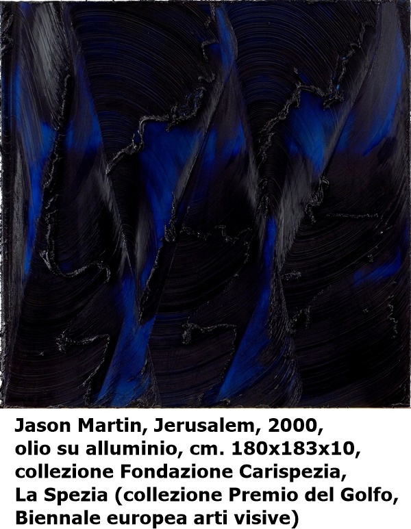 Jason Martin, Jerusalem, 2000, olio su alluminio, cm. 180x183x10, collezione Fondazione Carispezia, La Spezia (collezione Premio del Golfo, Biennale europea arti visive)