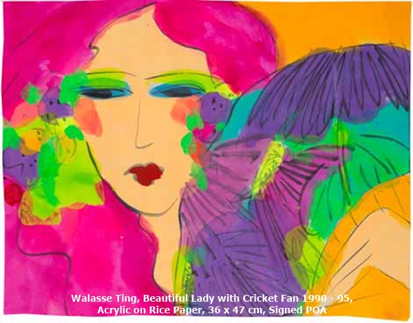 click to enlarge- double click to reduce Walasse Ting, Beautiful Lady with Cricket Fan 1990 - 95,
Acrylic on Rice Paper, 36 x 47 cm, Signed POA