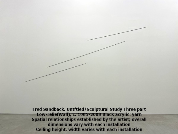 Fred Sandback
Untftled/Sculptural Study Three part Low-reliefWall), c. 1985-2008
Black acrylic: yarn
Spatial relationships established by the artist; overall dimensions vary with each installation
Ceiling height, width varies with each installation