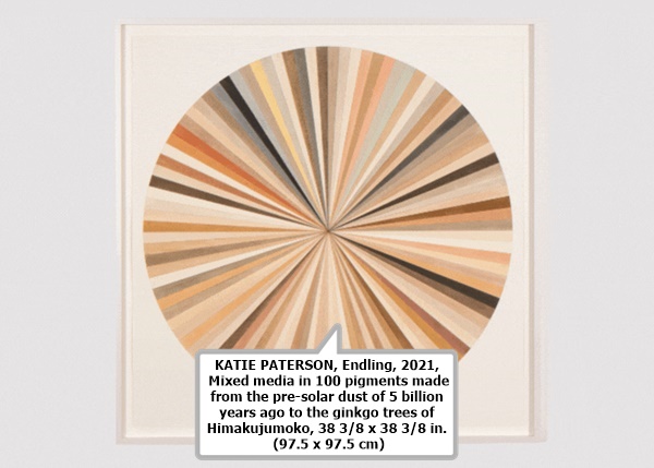 click to enlarge- double click to reduce KATIE PATERSON, Endling, 2021, Mixed media in 100 pigments made from the pre-solar dust of 5 billion years ago to the ginkgo trees of Himakujumoko, 38 3/8 x 38 3/8 in. (97.5 x 97.5 cm)