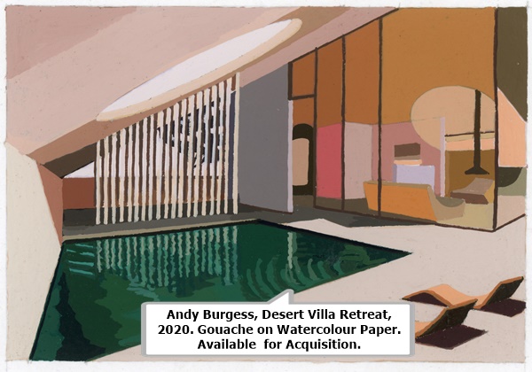 click to enlarge- double click to reduce Andy Burgess, Desert Villa Retreat, 2020. Gouache on Watercolour Paper. Available for Acquisition.