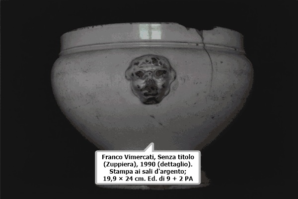 click to enlarge- double click to reduce Franco Vimercati, Senza titolo (Zuppiera), 1990 (dettaglio). Stampa ai sali d'argento; 19,9 × 24 cm. Ed. di 9 + 2 PA
