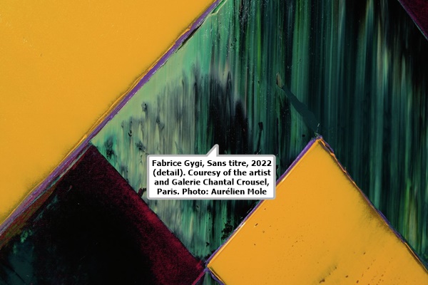 click to enlarge- double click to reduce Fabrice Gygi, Sans titre, 2022 (detail). Couresy of the artist and Galerie Chantal Crousel, Paris. Photo: Aurélien Mole.
