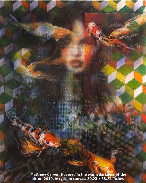click to enlarge- double click to reduce Matthew Carver Hovered in the warm darkness of the mirror, 2019. Acrylic on canvas, 30.25 x 38.25 inches
