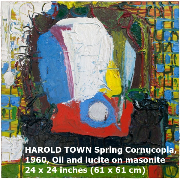 HAROLD TOWN Spring Cornucopia,1960, Oil and lucite on masonite 24 x 24 inches (61 x 61 cm)