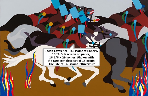 click to enlarge- double click to reduce Jacob Lawrence, Toussaint at Ennery, 1989. Silk screen on paper, 18 5/8 x 29 inches. Shown with the rare complete set of 15 prints, The Life of Toussaint L'Ouverture.