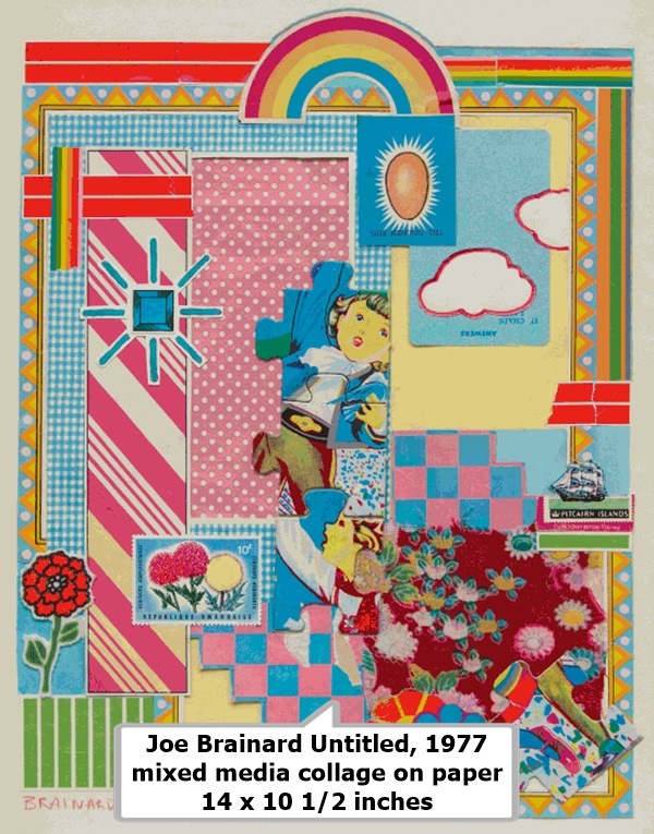 Joe Brainard Untitled, 1977 mixed media collage on paper 14 x 10 1/2 inches
