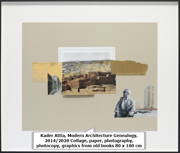 Kader Attia
Modern Architecture Genealogy, 2014/2020
Collage, paper, photography, photocopy, graphics from old books
80 x 100 cm