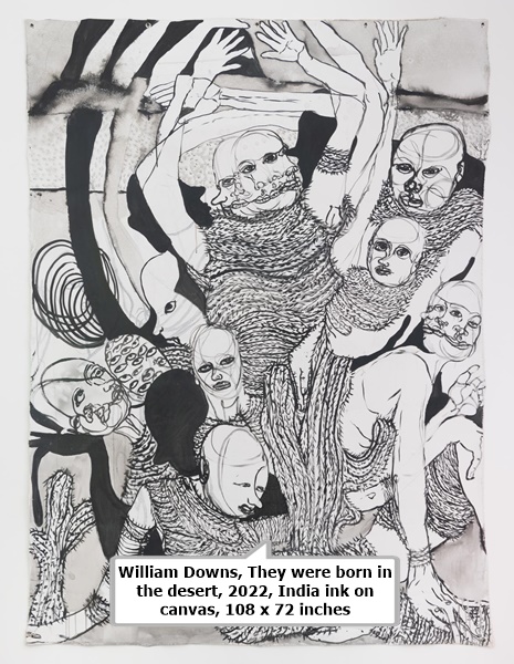 click to enlarge- double click to reduce William Downs, They were born in the desert, 2022, India ink on canvas, 108 x 72 inches