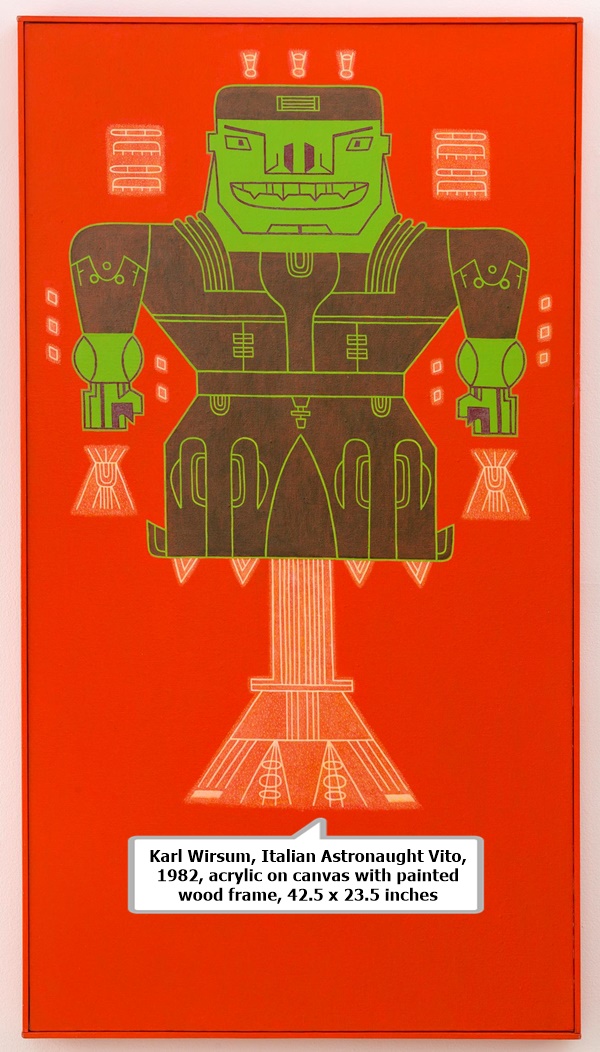 Karl Wirsum, Italian Astronaught Vito, 1982, acrylic on canvas with painted

wood frame, 42.5 x 23.5 inches