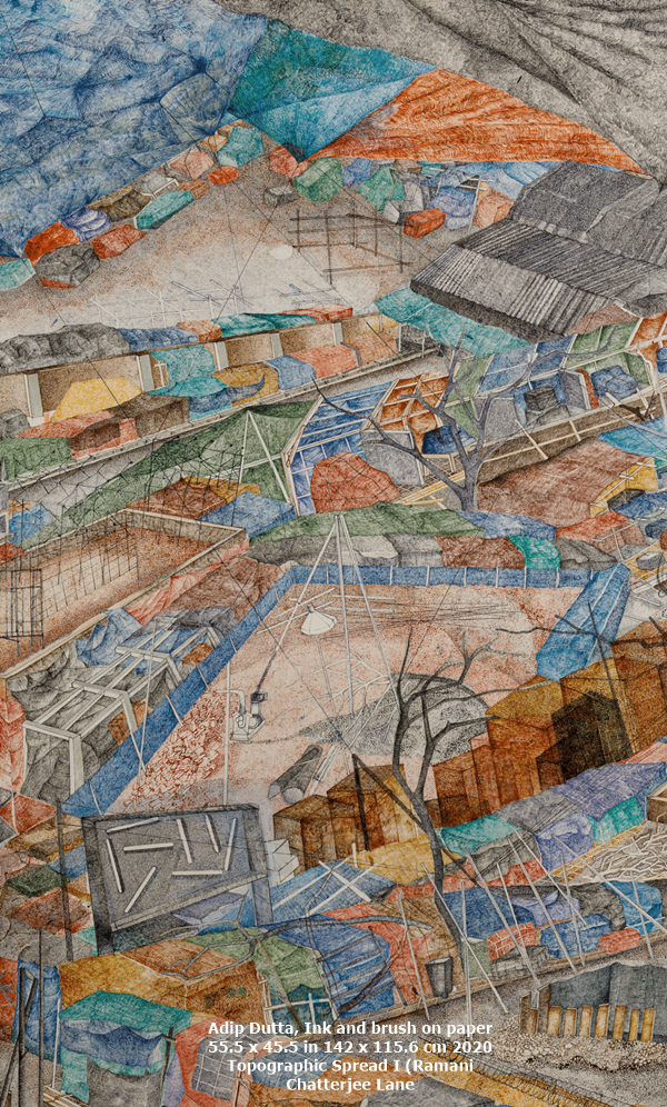 Adip Dutta
Ink and brush on paper
55.5 x 45.5 in
142 x 115.6 cm
2020
Topographic Spread I (Ramani
Chatterjee Lane