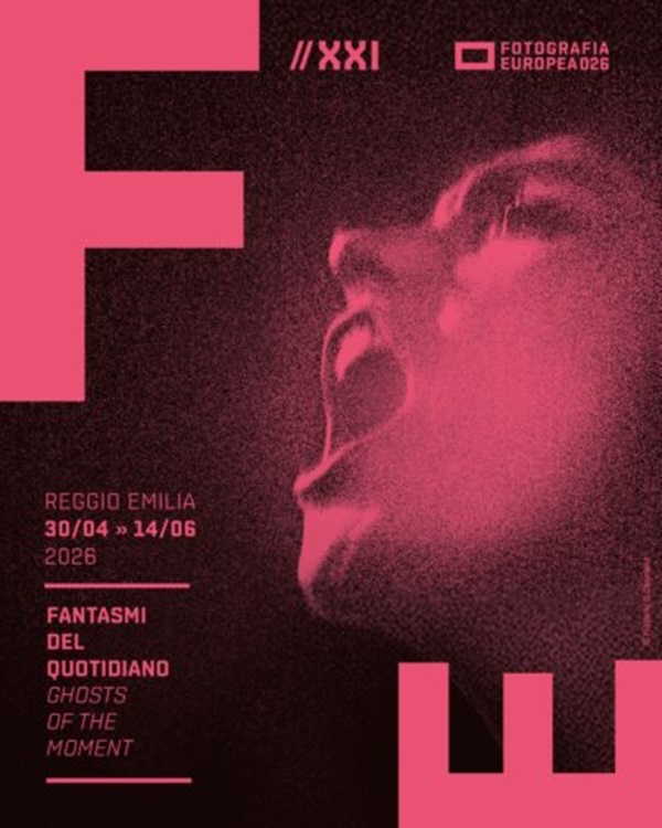 FOTOGRAFIA EUROPEA 2026 Reggio Emilia, ITALY - April 30 > June 14, 2026 @FotoEuropea