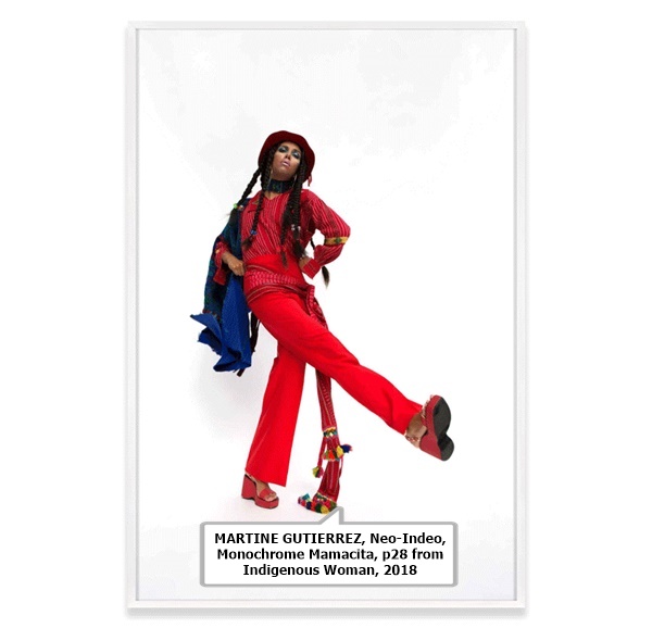 MARTINE GUTIERREZ, Neo-Indeo, Monochrome Mamacita, p28 from Indigenous Woman, 2018
