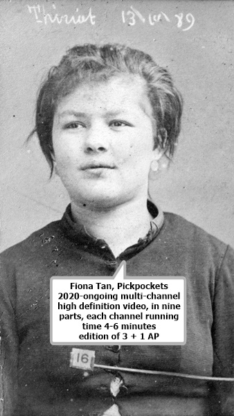 click to enlarge- double click to reduce Fiona Tan
Pickpockets
2020-ongoing
multi-channel high definition video, in nine parts, each channel running time 4-6 minutes
edition of 3 + 1 AP