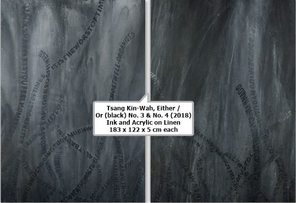 Tsang Kin-Wah
Either / Or (black) No. 3 & No. 4 (2018)
Ink and Acrylic on Linen
183 x 122 x 5 cm each