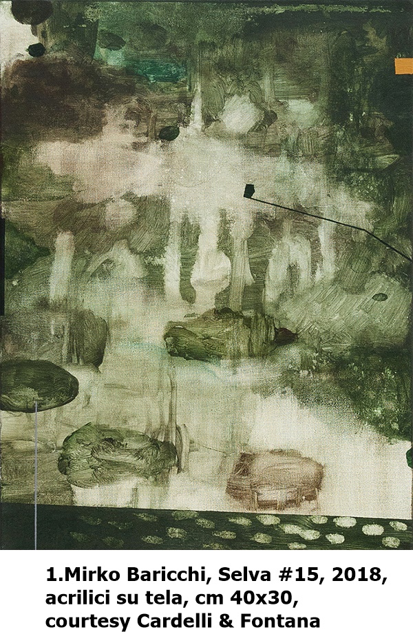 1.	Mirko Baricchi, Selva #15, 2018, acrilici su tela, cm 40x30, courtesy Cardelli & Fontana
