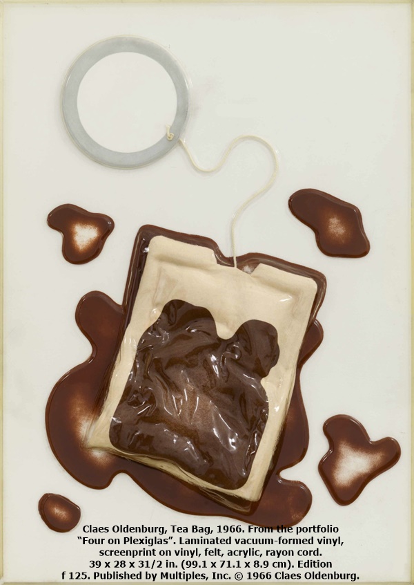 Claes Oldenburg, Tea Bag, 1966. From the portfolio “Four on Plexiglas”. Laminated vacuum-formed vinyl, screenprint on vinyl, felt, acrylic, rayon cord. 39 x 28 x 31/2 in. (99.1 x 71.1 x 8.9 cm). Edition of 125. Published by Multiples, Inc. © 1966 Claes Oldenburg.
