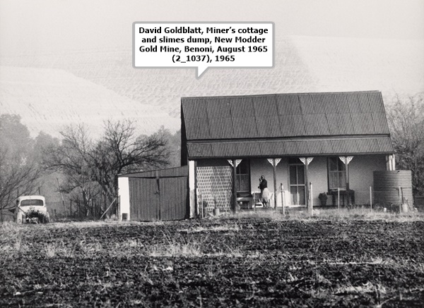 click to enlarge- double click to reduce David Goldblatt, Miner’s cottage and slimes dump, New Modder Gold Mine, Benoni, August 1965 (2_1037), 1965