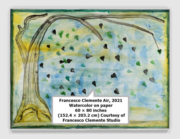 click to enlarge- double click to reduce Francesco Clemente Air, 2021 Watercolor on paper 60 × 80 inches (152.4 × 203.2 cm) Courtesy of Francesco Clemente Studio