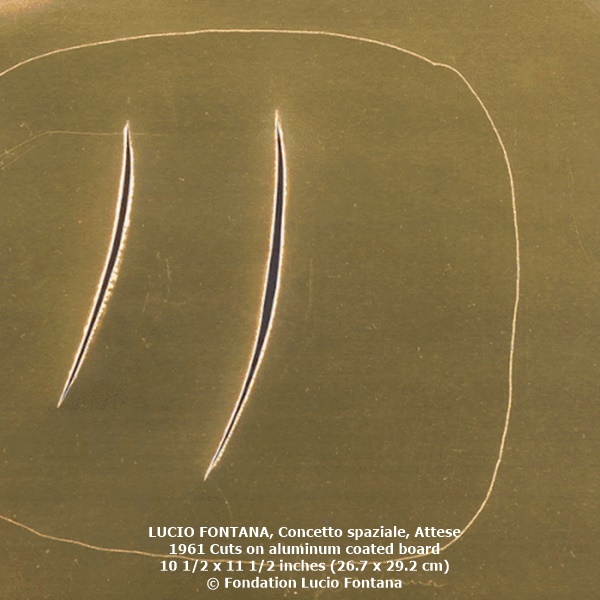LUCIO FONTANA
Concetto spaziale, Attese
1961
Cuts on aluminum coated board
10 1/2 x 11 1/2 inches (26.7 x 29.2 cm)
© Fondation Lucio Fontana