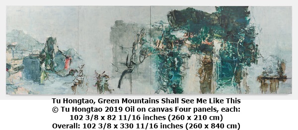 click to enlarge- double click to reduce Tu Hongtao, Green Mountains Shall See Me Like This
© Tu Hongtao 2019 Oil on canvas Four panels, each:
102 3/8 x 82 11/16 inches (260 x 210 cm)
Overall: 102 3/8 x 330 11/16 inches (260 x 840 cm)