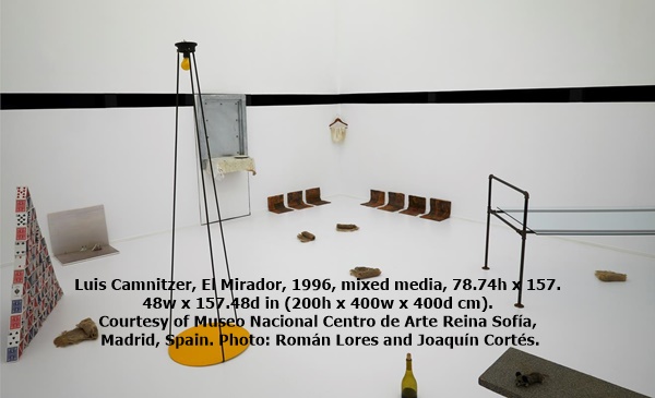Luis Camnitzer, El Mirador, 1996, mixed media, 78.74h x 157.
48w x 157.48d in (200h x 400w x 400d cm). 
Courtesy of Museo Nacional Centro de Arte Reina Sofía,
 Madrid, Spain. Photo: Román Lores and Joaquín Cortés.
