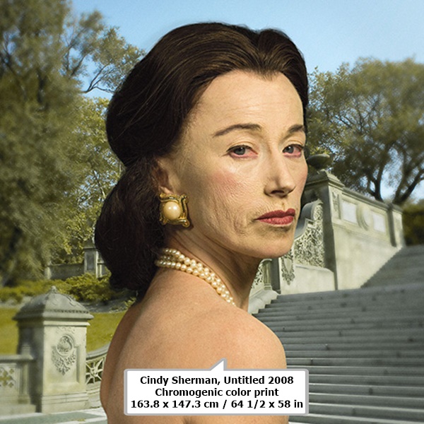 click to enlarge- double click to reduce Cindy Sherman
Untitled
2008
Chromogenic color print
163.8 x 147.3 cm / 64 1/2 x 58 in