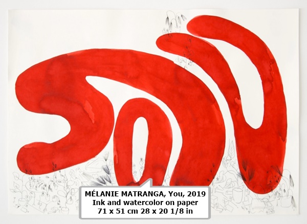 MÉLANIE MATRANGA
You, 2019
Ink and watercolor on paper
71 x 51 cm
28 x 20 1/8 in