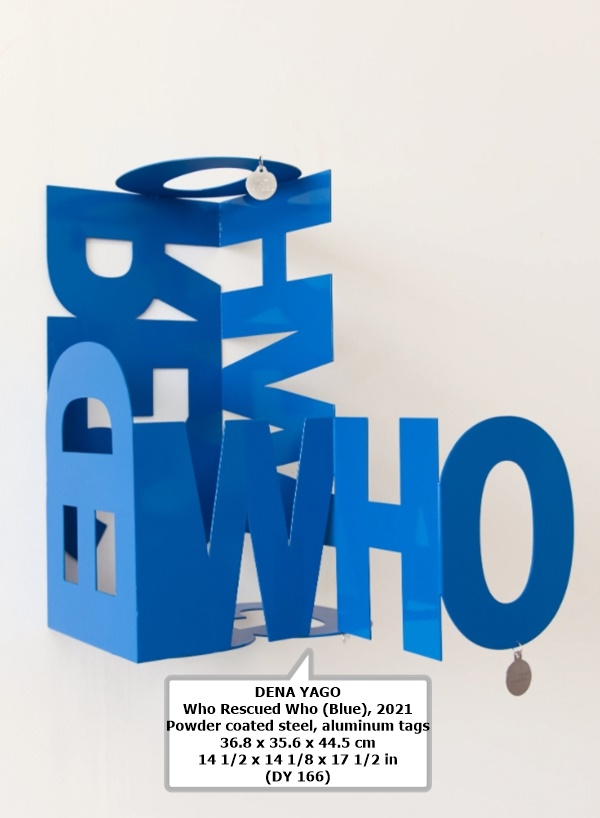 DENA YAGO
Who Rescued Who (Blue), 2021
Powder coated steel, aluminum tags
36.8 x 35.6 x 44.5 cm
14 1/2 x 14 1/8 x 17 1/2 in
(DY 166)