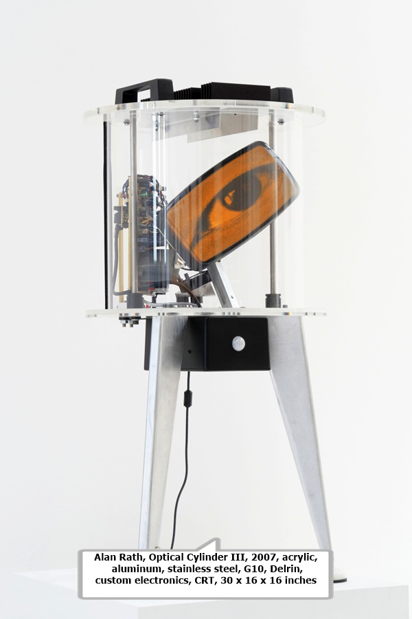 click to enlarge- double click to reduce Alan Rath, Optical Cylinder III, 2007, acrylic, aluminum, stainless steel, G10, Delrin, custom electronics, CRT, 30 x 16 x 16 inches