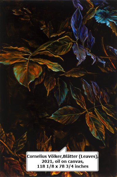 click to enlarge- double click to reduce Cornelius Völker,Blätter (Leaves), 2021, oil on canvas, 118 1/8 x 78 3/4 inches