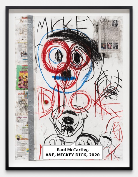 click to enlarge- double click to reduce Paul McCarthy, A&E, MICKEY DICK, 2020