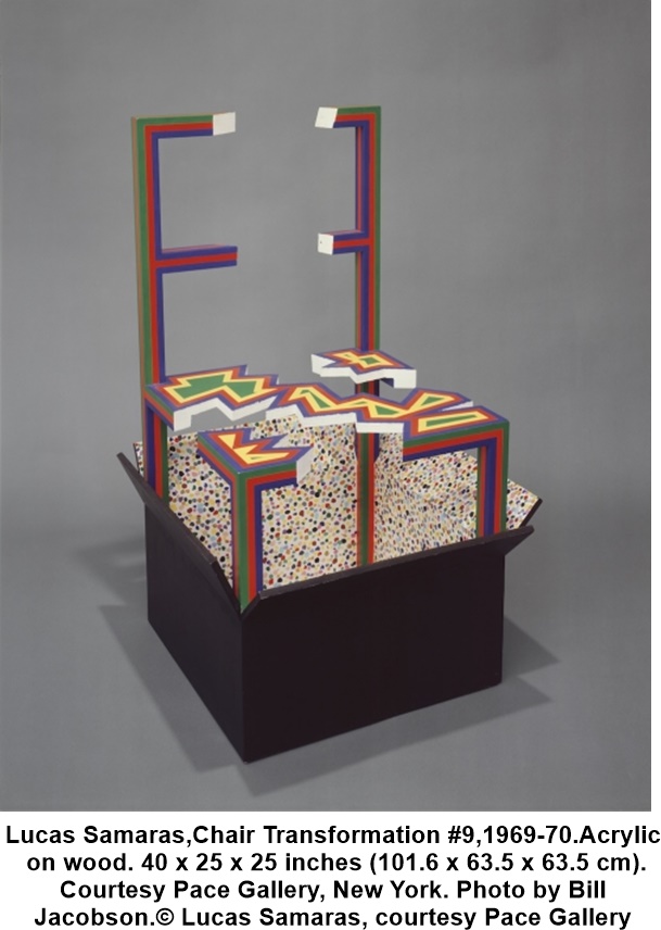 Lucas Samaras, Chair Transformation #9, 1969-70. Acrylic on wood. 40 x 25 x 25 inches (101.6 x 63.5 x 63.5 cm). Courtesy Pace Gallery, New York. Photo by Bill Jacobson. © Lucas Samaras, courtesy Pace&nbsp;Gallery