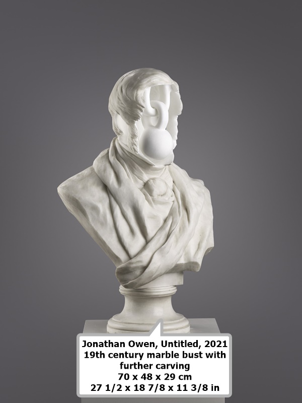 Jonathan Owen
Untitled, 2021
19th century marble bust with further carving
70 x 48 x 29 cm
27 1/2 x 18 7/8 x 11 3/8 in